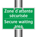 Zone d'attente sécurisée - Secure waiting area