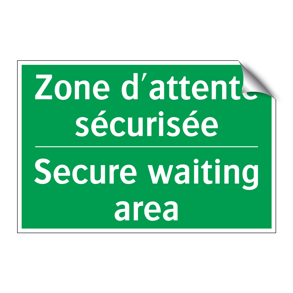 Zone d'attente sécurisée - Secure waiting area