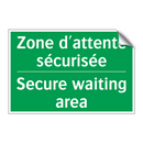 Zone d'attente sécurisée - Secure waiting area