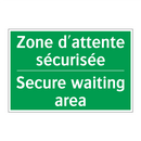 Zone d'attente sécurisée - Secure waiting area
