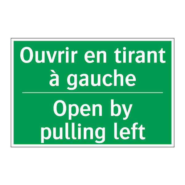 Ouvrir en tirant à gauche - Open by pulling left