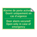 Alarme de porte activée ! Ouvrir /.../ - Door alarm-secured! Open only /.../