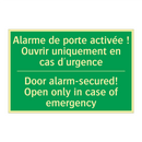 Alarme de porte activée ! Ouvrir /.../ - Door alarm-secured! Open only /.../
