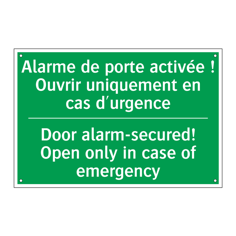 Alarme de porte activée ! Ouvrir /.../ - Door alarm-secured! Open only /.../