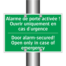 Alarme de porte activée ! Ouvrir /.../ - Door alarm-secured! Open only /.../