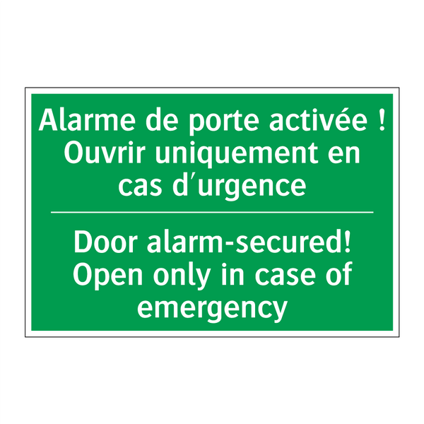 Alarme de porte activée ! Ouvrir /.../ - Door alarm-secured! Open only /.../