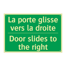 La porte glisse vers la droite - Door slides to the right
