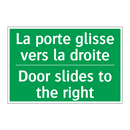 La porte glisse vers la droite - Door slides to the right