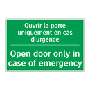 Ouvrir la porte uniquement en /.../ - Open door only in case of emergency /.../