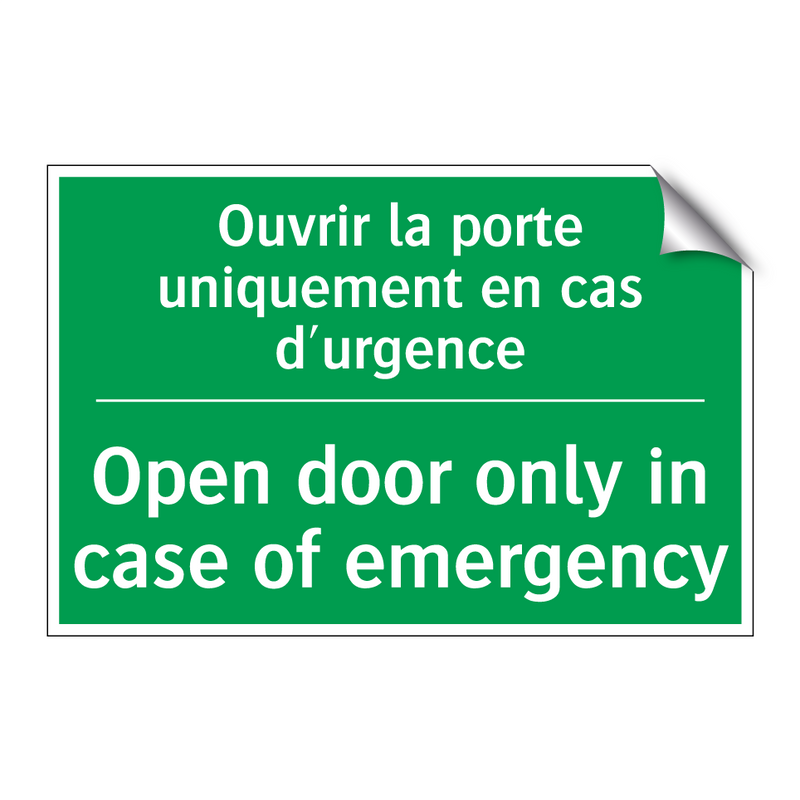 Ouvrir la porte uniquement en /.../ - Open door only in case of emergency /.../