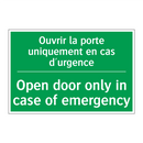 Ouvrir la porte uniquement en /.../ - Open door only in case of emergency /.../