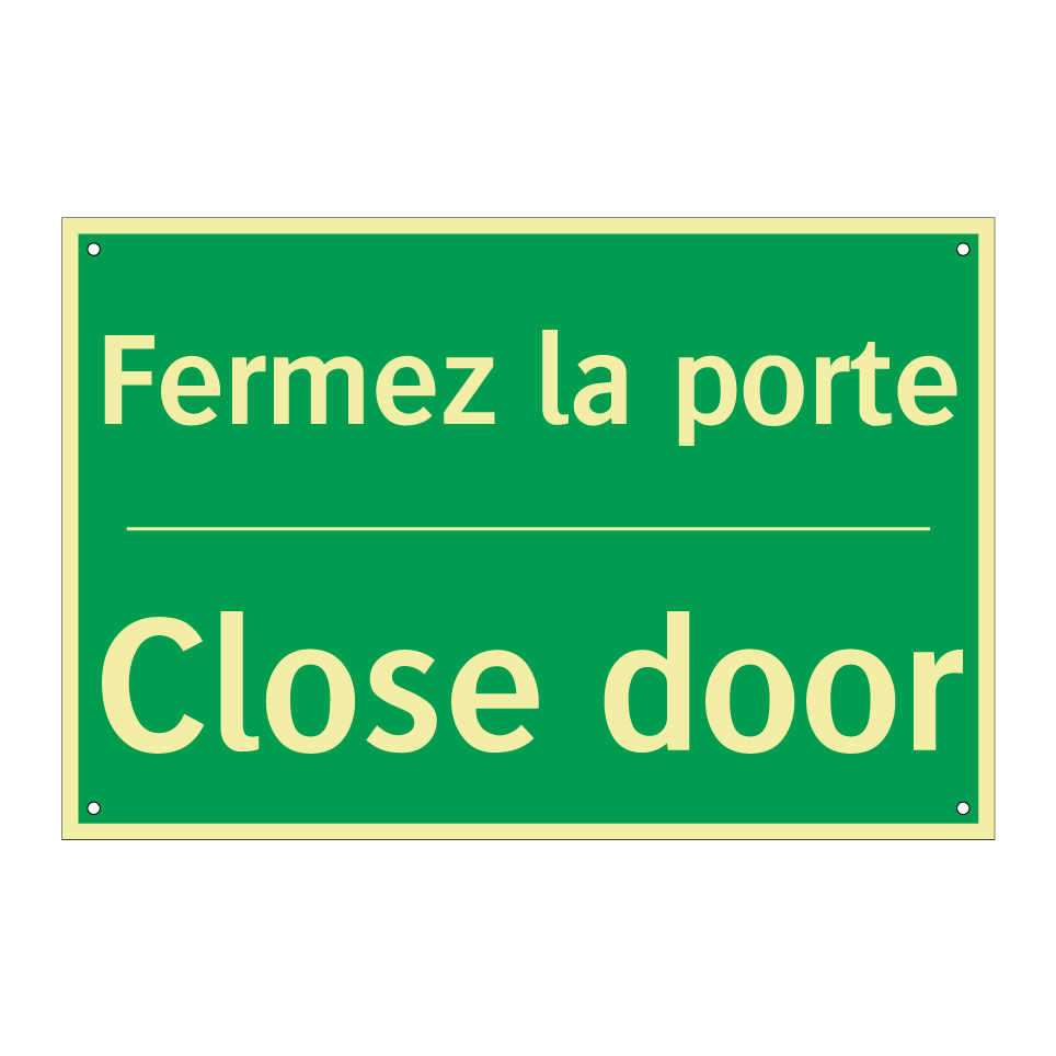 Fermez la porte - Close door