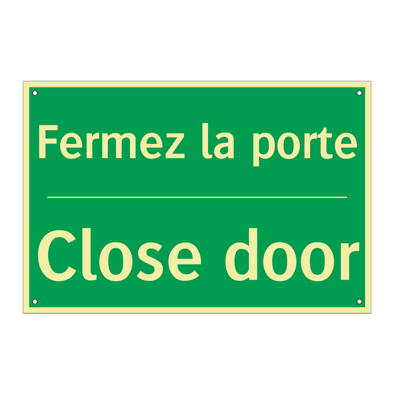 Fermez la porte - Close door