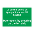La porte s'ouvre en appuyant sur /.../ - Door opens by pressing on the /.../