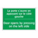 La porte s'ouvre en appuyant sur /.../ - Door opens by pressing on the /.../
