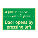 La porte s'ouvre en appuyant à /.../ - Door opens by pressing left