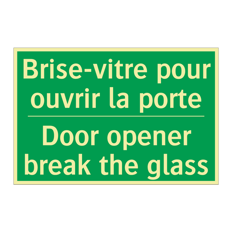 Brise-vitre pour ouvrir la porte /.../ - Door opener break the glass