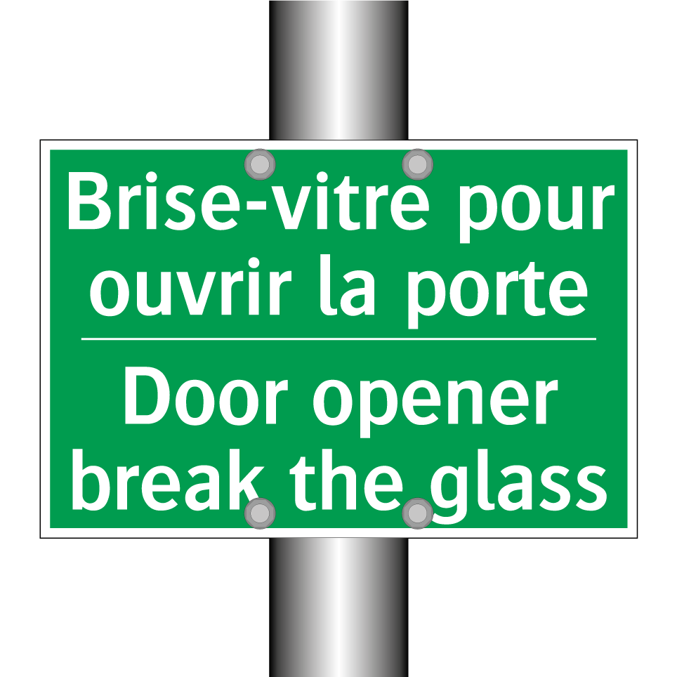 Brise-vitre pour ouvrir la porte /.../ - Door opener break the glass