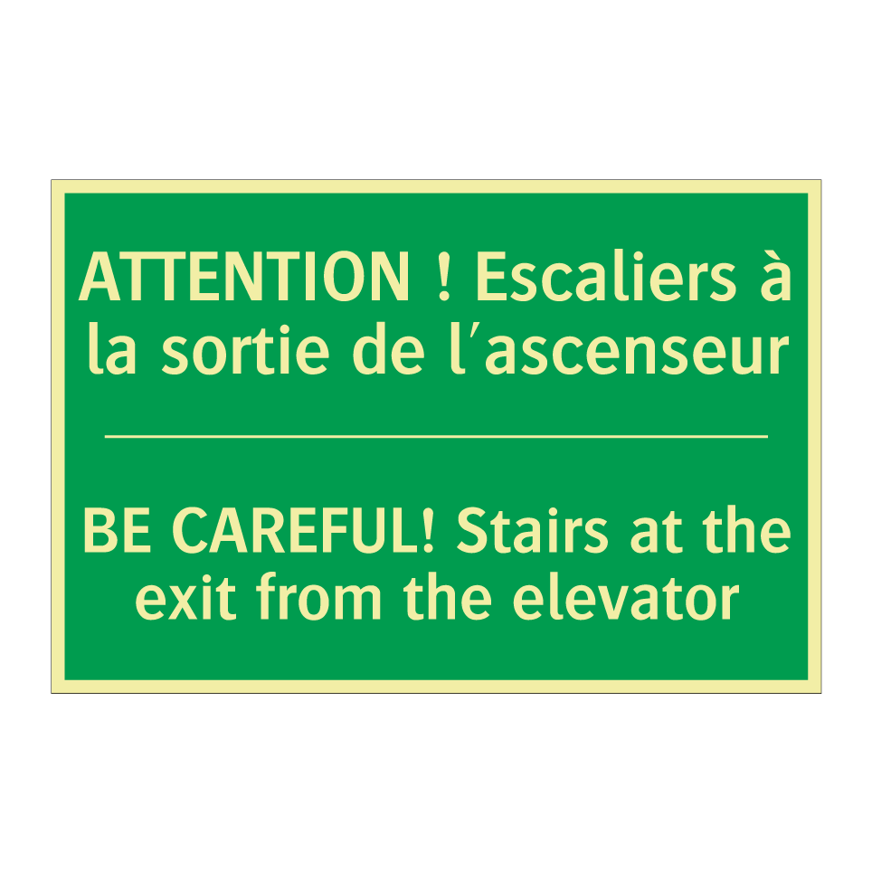 ATTENTION ! Escaliers à la sortie /.../ - BE CAREFUL! Stairs at the exit /.../