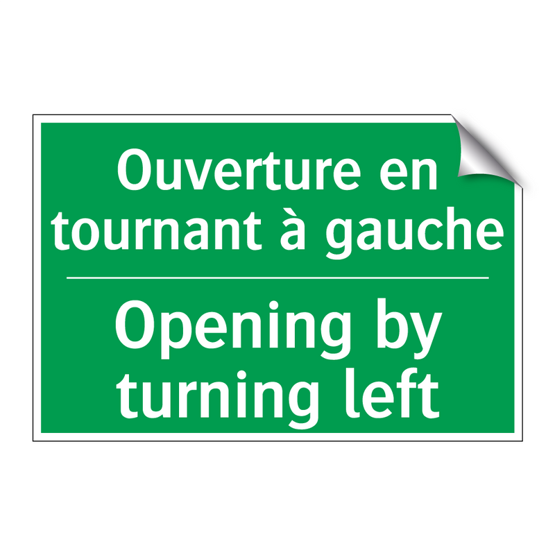 Ouverture en tournant à gauche - Opening by turning left