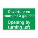 Ouverture en tournant à gauche - Opening by turning left