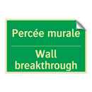 Percée murale - Wall breakthrough