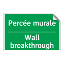 Percée murale - Wall breakthrough