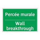 Percée murale - Wall breakthrough