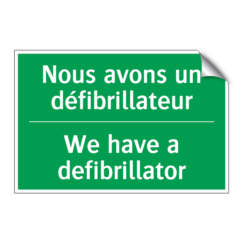 Nous avons un défibrillateur - We have a defibrillator