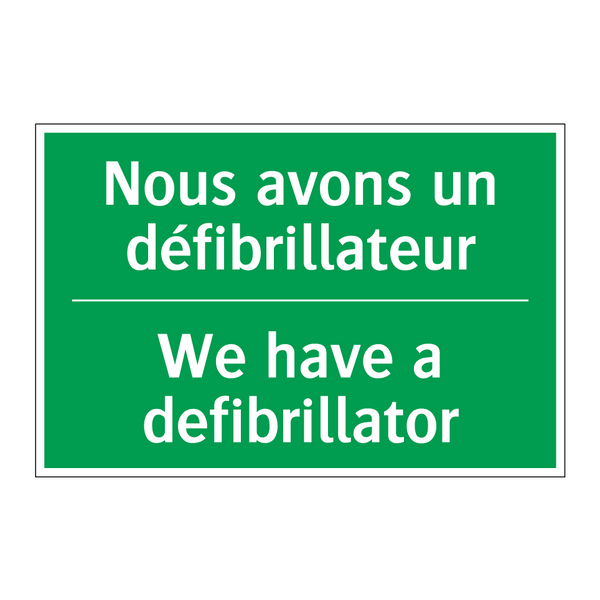 Nous avons un défibrillateur - We have a defibrillator