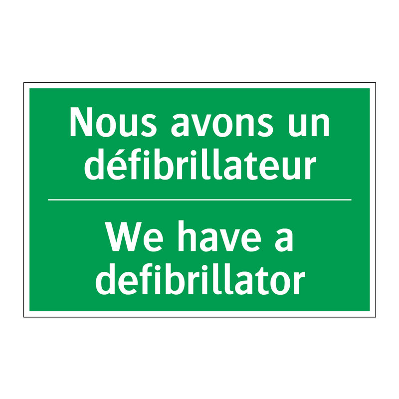 Nous avons un défibrillateur - We have a defibrillator