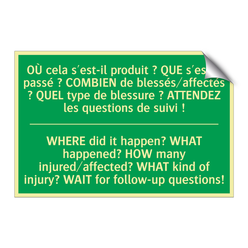 OÙ cela s'est-il produit ? QUE /.../ - WHERE did it happen? WHAT happened? /.../