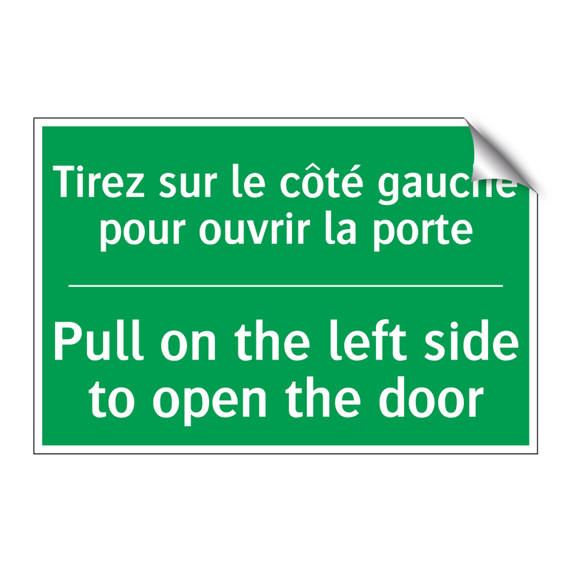 Tirez sur le côté gauche pour /.../ - Pull on the left side to open /.../