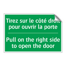 Tirez sur le côté droit pour ouvrir /.../ - Pull on the right side to open /.../