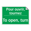 Pour ouvrir, tournez - To open, turn