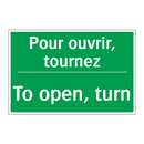 Pour ouvrir, tournez - To open, turn