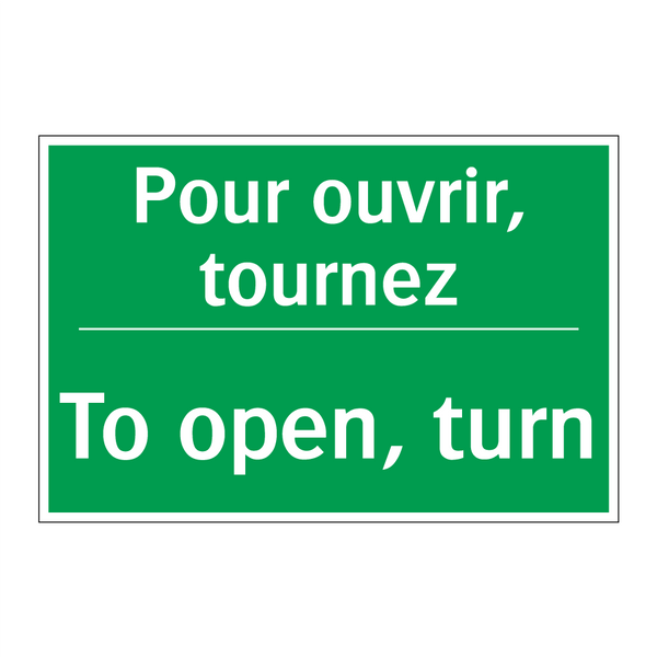 Pour ouvrir, tournez - To open, turn