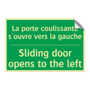 La porte coulissante s'ouvre vers /.../ - Sliding door opens to the left