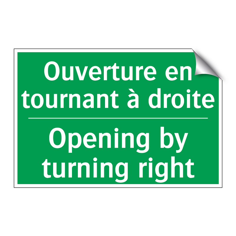 Ouverture en tournant à droite - Opening by turning right