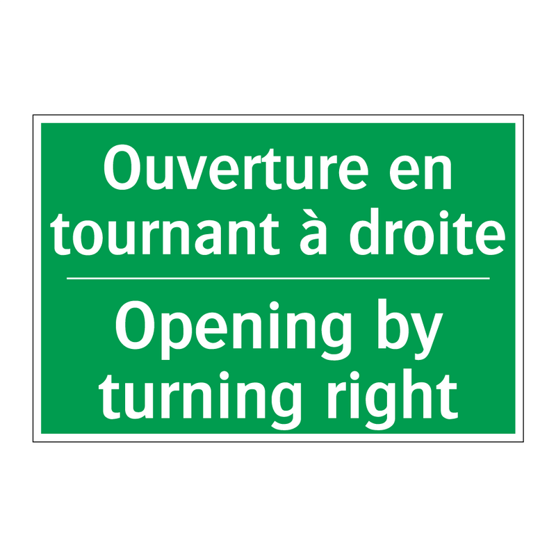 Ouverture en tournant à droite - Opening by turning right