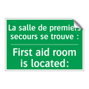 La salle de premiers secours se /.../ - First aid room is located: