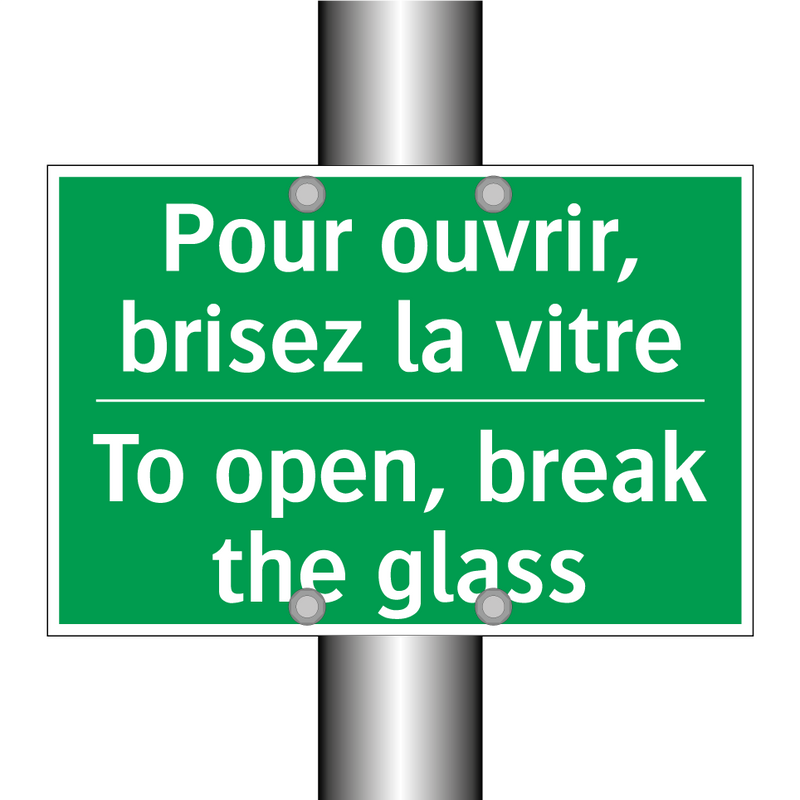 Pour ouvrir, brisez la vitre - To open, break the glass