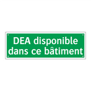 DEA disponible dans ce bâtiment