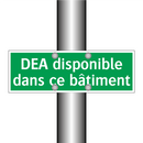 DEA disponible dans ce bâtiment
