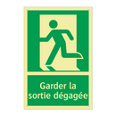 Garder la sortie dégagée