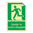 Garder la sortie dégagée