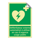 Défibrillateur externe automatisé à utiliser en cas d'urgence usage public