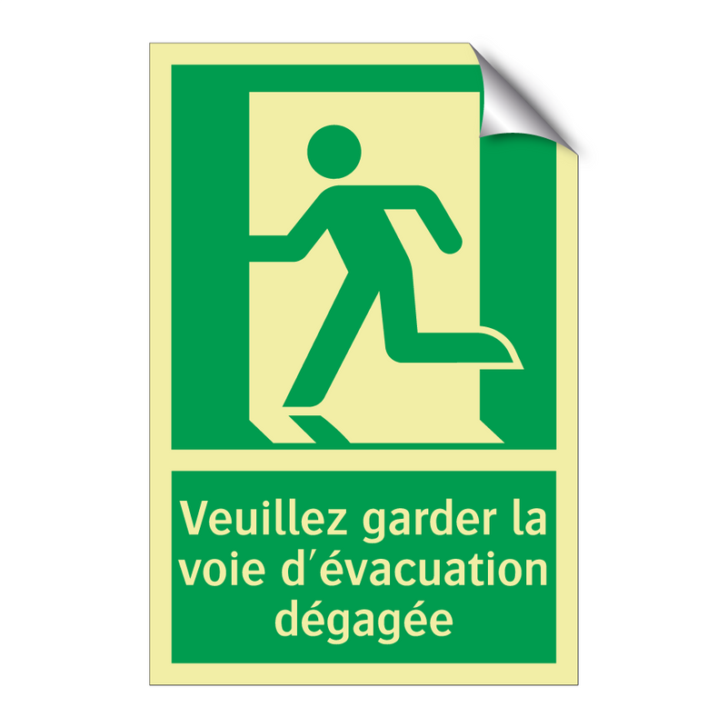 Veuillez garder la voie d'évacuation dégagée