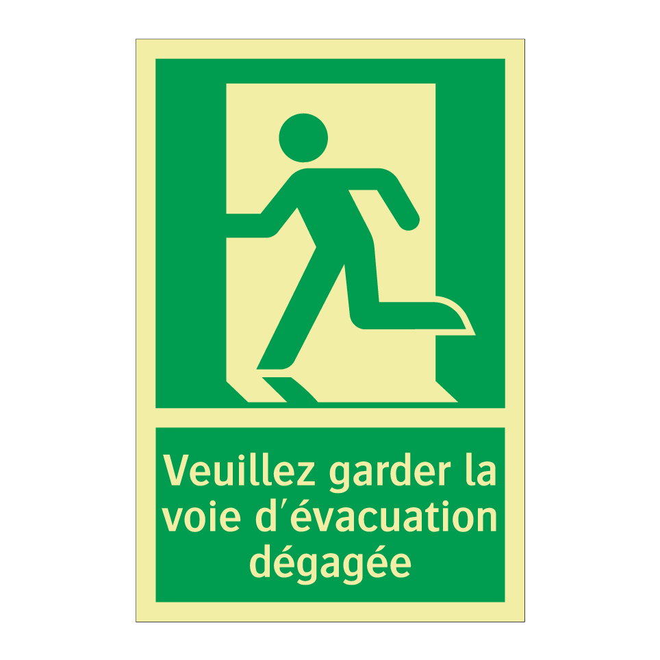 Veuillez garder la voie d'évacuation dégagée