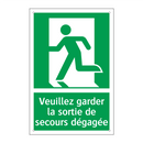 Veuillez garder la sortie de secours dégagée